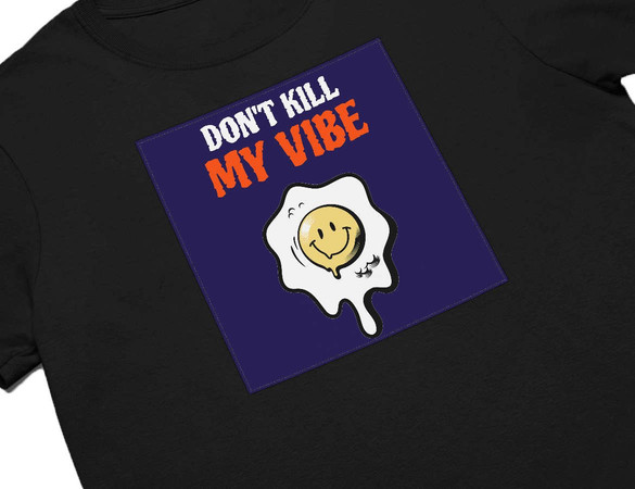 Koszulka z naszywką Don't Kill My Vibe