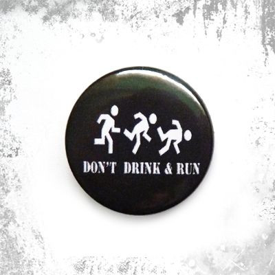 Przypinka DON'T DRINK & RUN