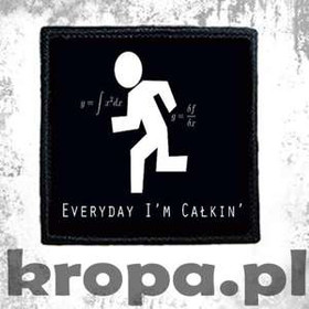 Naszywka EVERYDAY I'M CAŁKIN'