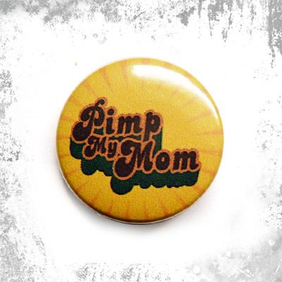Przypinka PIMP MY MOM