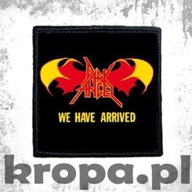 Naszywka DARK ANGEL - WE HAVE ARRIVED