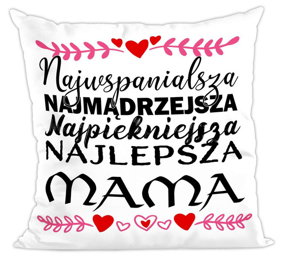 Poduszka Dla Mamy Najwspanialsza Mama na dzień Mamy