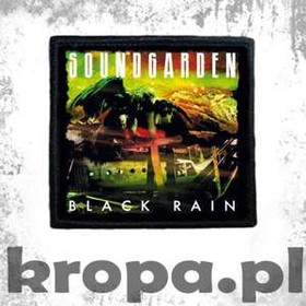 Naszywka SOUNDGARDEN - BLACK RAIN