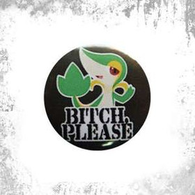 Przypinka BITCH PLEASE