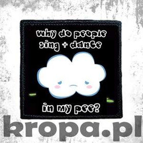 Naszywka WHY DO PEOPLE...