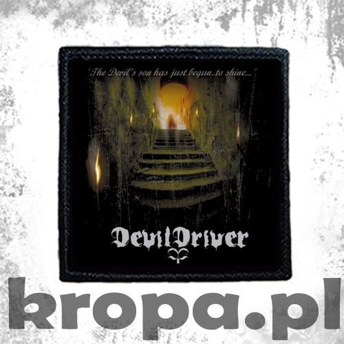 Naszywka DEVIL DRIVER - THE DEVIL'S SON HAS JUST BEGUN... TO SHINE..