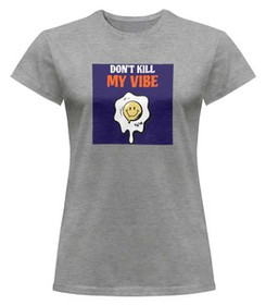 Bluzka damska z naszywką Don't Kill My Vibe