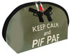 Keep Calm And Pif Paf