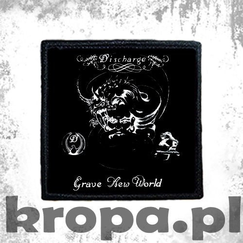 Naszywka DISCHARGE - GRAVE NEW WORLD