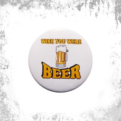 Przypinka WISH YOU WERE BEER