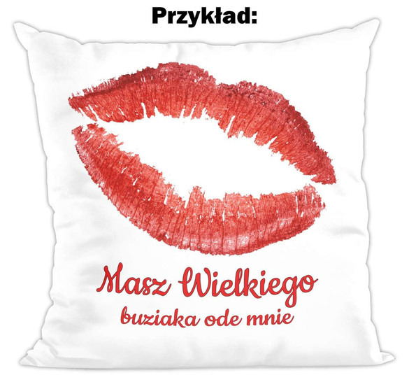 Poduszka na Walentynki DODAJ NAPIS