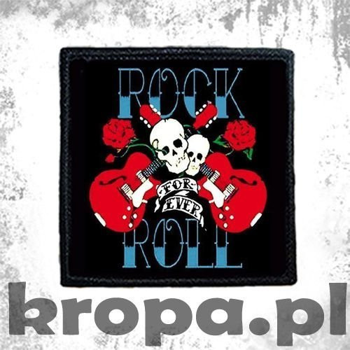Naszywka   ROCK N' ROLL FOR EVER