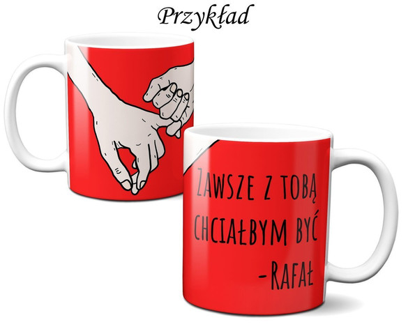 Kubek na Walentynki DODAJ NAPIS!