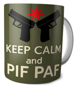 Kubek Keep Calm And Pif Paf