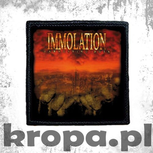Naszywka IMMOLATION - HARNESSING RUIN