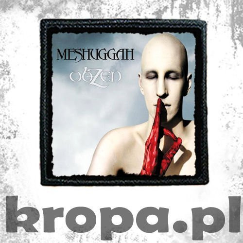 Naszywka MESHUGGAH - OBZEN 01
