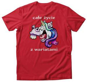 Koszulka Całe życie z WARIATAMI + Twój napis