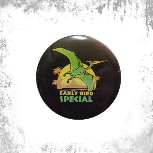 Przypinka EARLY BIRD SPECIAL