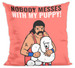 Poduszka Nobody messes …