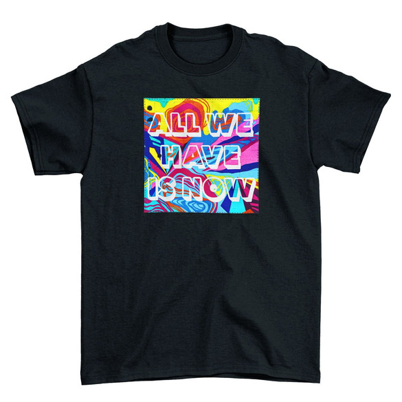 Koszulka z naszywką All we have is now