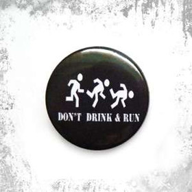Przypinka DON'T DRINK & RUN