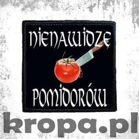 Naszywka NIENAWIDZĘ POMIDORÓW