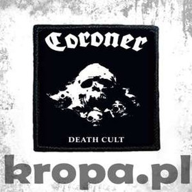 Naszywka CORONER - DEATH CULT