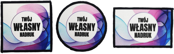 Naszywka Z WŁASNYM NADRUKIEM 25 x 25 cm