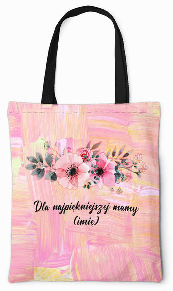 Torba na Dzień Matki dla Mamy DODAJ NAPIS!