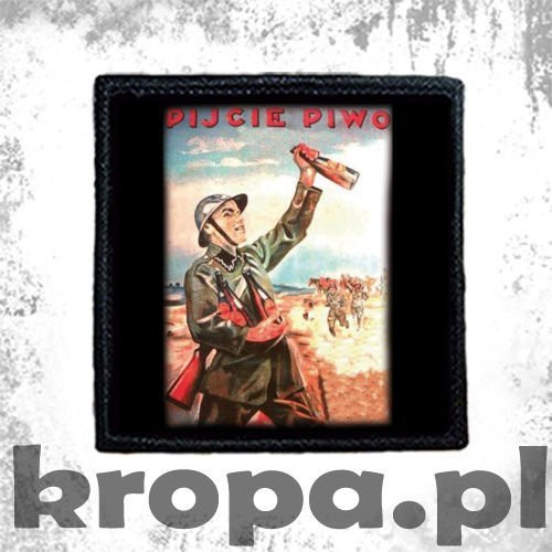 Naszywka PIJCIE PIWO