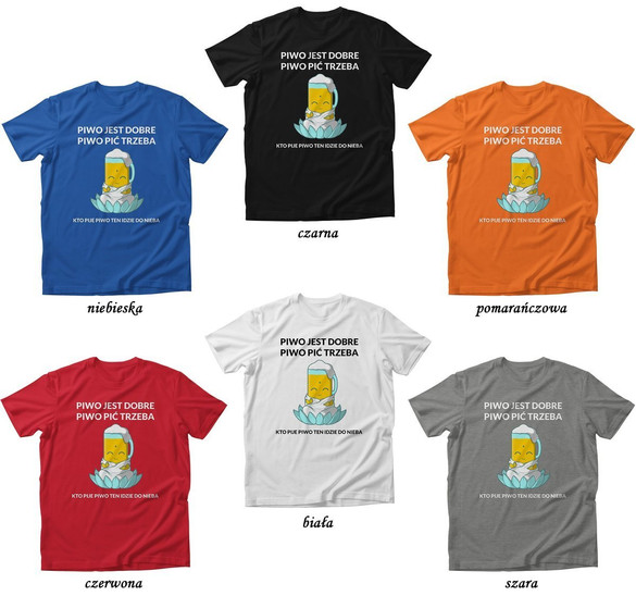 Koszulka Piwo jest dobre, piwo pić trzeba + napis