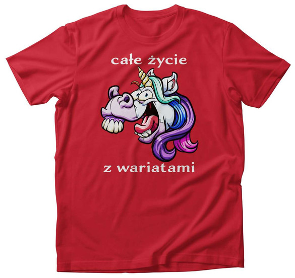 Koszulka Całe życie z WARIATAMI + Twój napis
