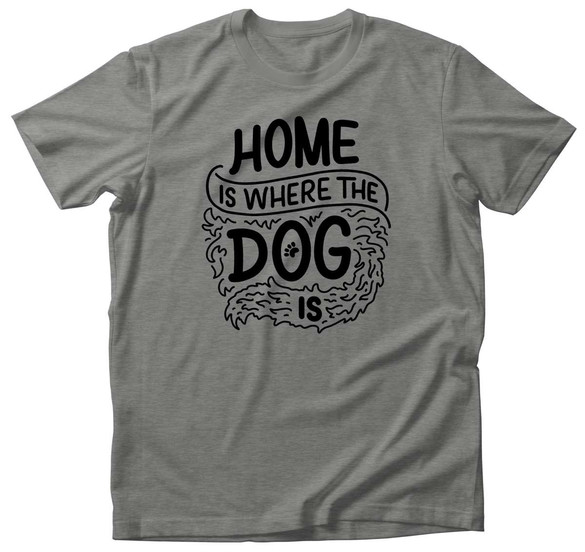 Koszulka HOME IS WHERE THE DOG IS