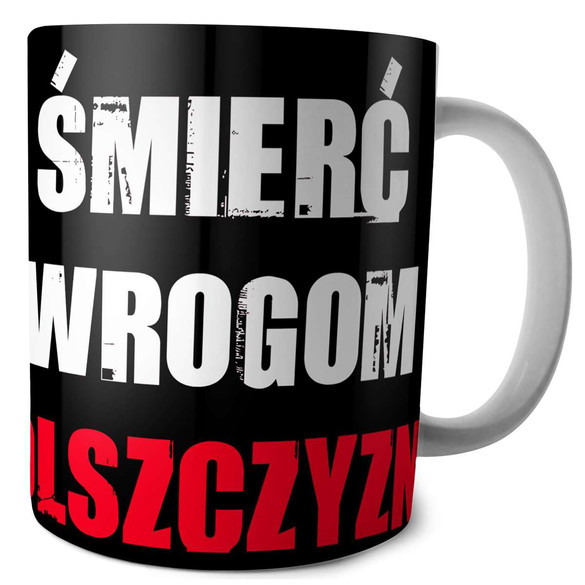 Kubek ŚMIERĆ WROGOM POLSZCZYZNY na Prezent +imię