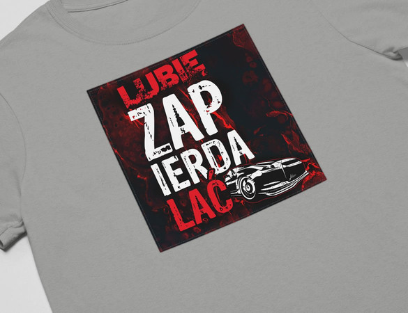 Koszulka z naszywką Lubię zapierd..lać 04