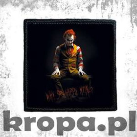 Naszywka WHY SO HAPPY MEAL?