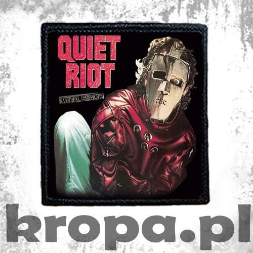 Naszywka QUIET RIOT - METAL HEALTH