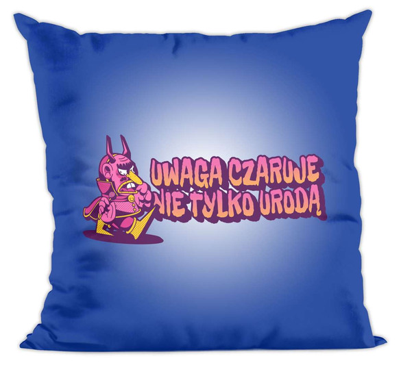 Poduszka Uwaga czaruje...
