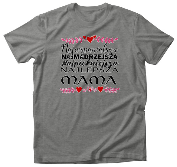 Koszulka NAJWSPANIALSZA NAJMĄDZEJSZA ...
