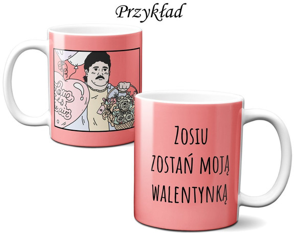 Kubek na Walentynki DODAJ NAPIS!