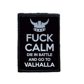 Naszywka FUCK CALM DIE IN BATTLE...