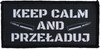 Keep Calm And Przeładuj