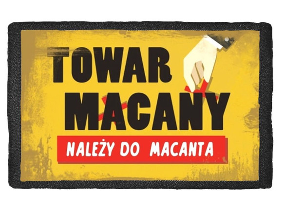 Naszywka TOWAR MACANY NALEŻY DO MACANTA