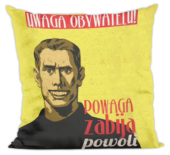 Poduszka PRL- powaga zabija