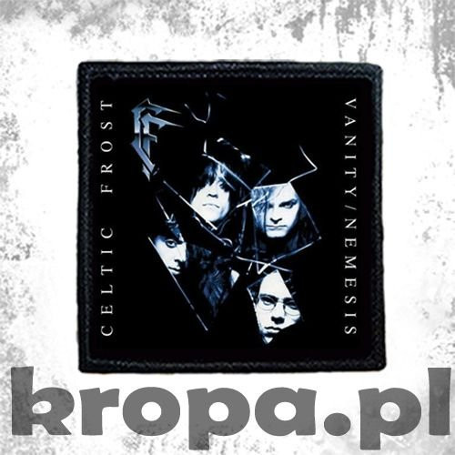 Naszywka CELTIC FROST - VANITY/NEMESIS
