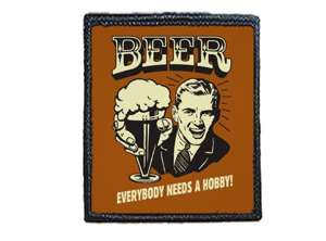 Naszywka  BEER EVERYBODY NEEDS A HOBBY