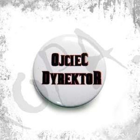 Przypinka OJCIEC  DYREKTOR