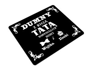 Podkładka na Dzień Taty DUMNY Z DYCIA TATĄ