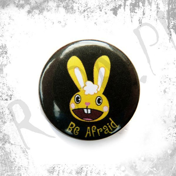 Przypinka BE AFRAID