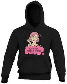 Bluza urodzinowa DZISIAJ PIJĘ... + Twoje imię!